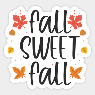 Fall Sweet Fall Sticker